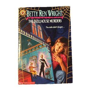 The Dollhouse Murders by Betty Ren Wright 1983 Scholastic Books